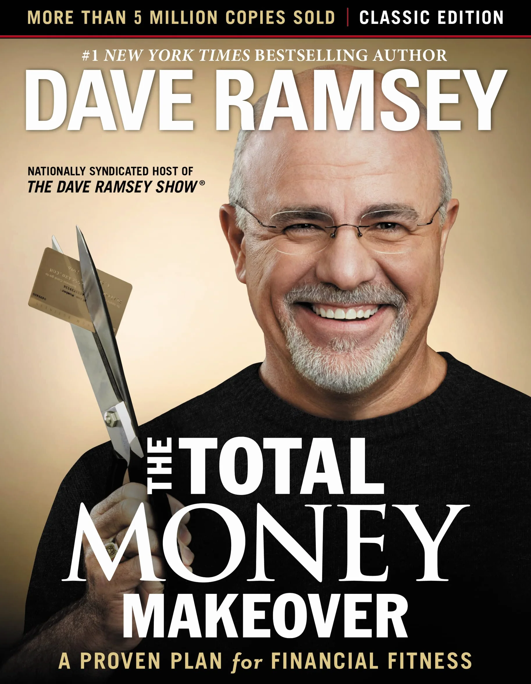 The Total Money Makeover: Classic Edition: A Proven Plan for Financial Fitness