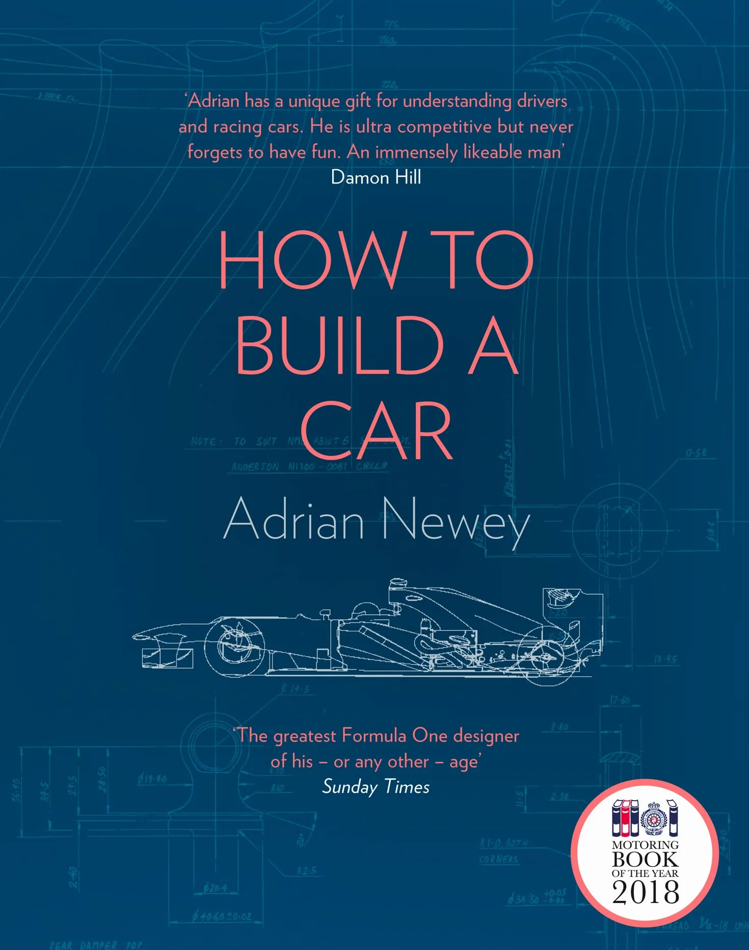 How to build a car: The Autobiography of the World's Greatest Formula 1 Designer