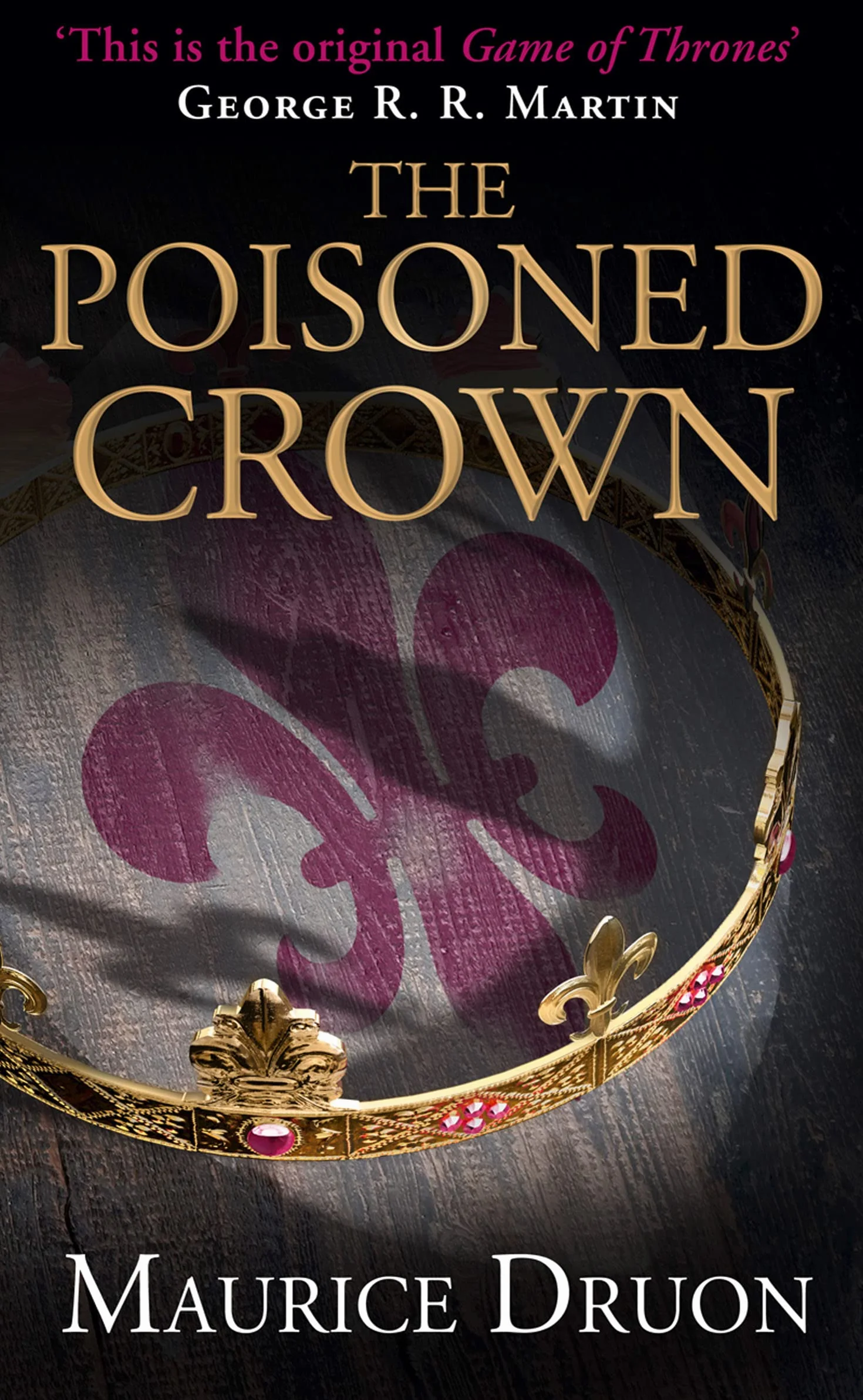 The Poisoned Crown: An Epic Historical Fiction Saga of Medieval France and the Struggle for the Throne: Book 3