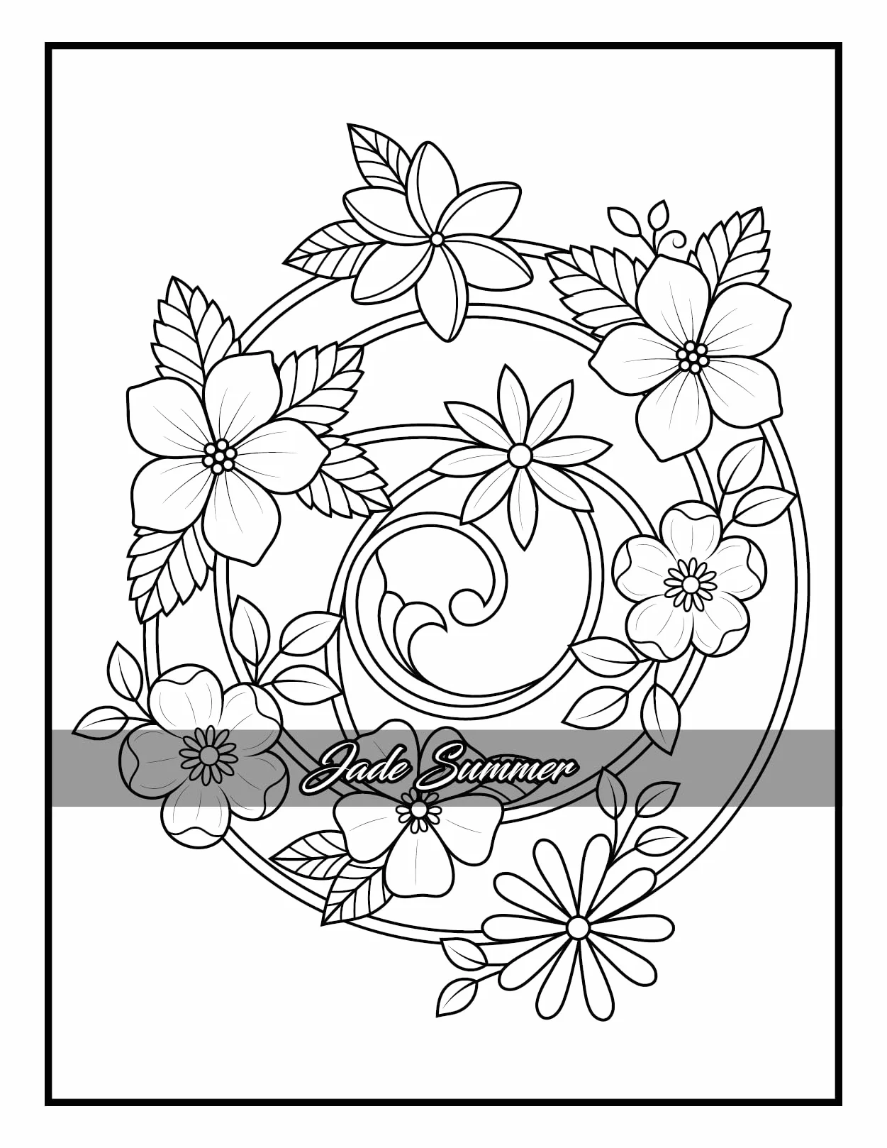 100 Flowers: Adult Coloring Book with Bouquets, Wreaths, Swirls, Patterns, Decorations