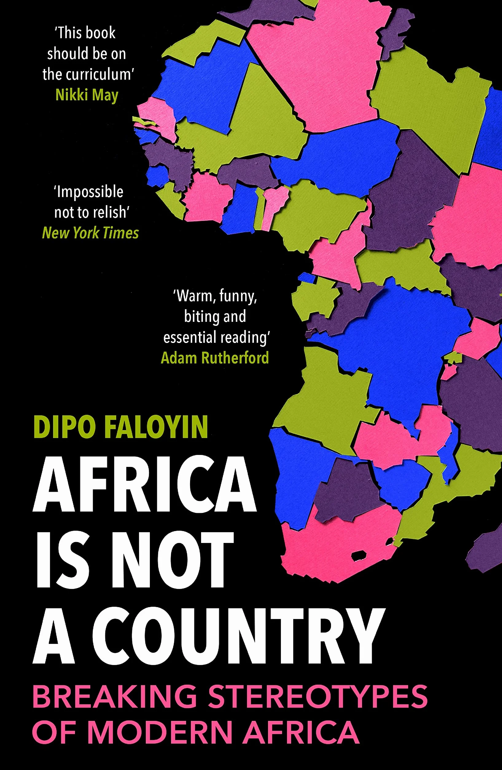 Africa Is Not A Country: Breaking Stereotypes of Modern Africa