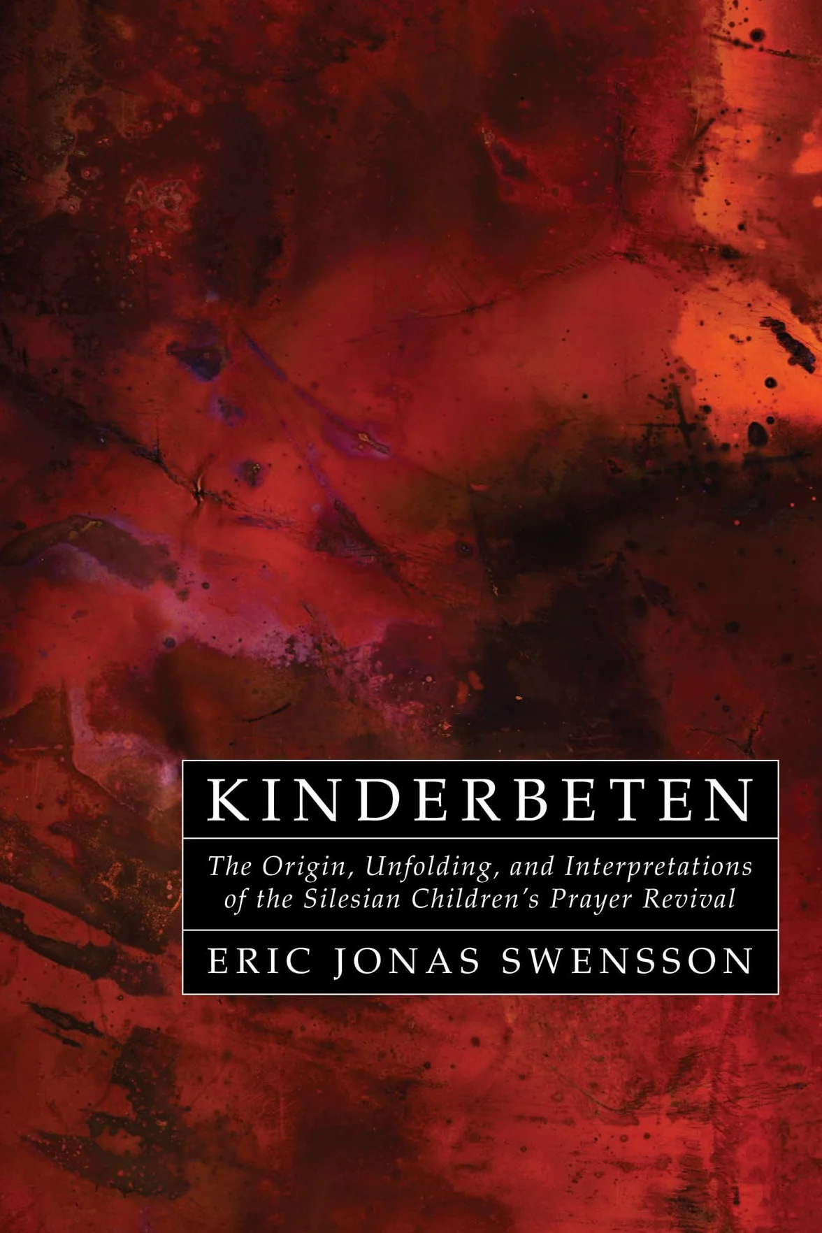 Kinderbeten: The Origin, Unfolding, and Interpretations of the Silesian Children's Prayer Revival