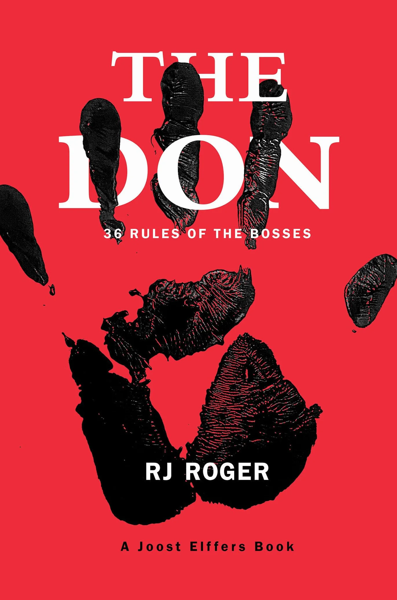 The Don: 36 Rules of the Bosses