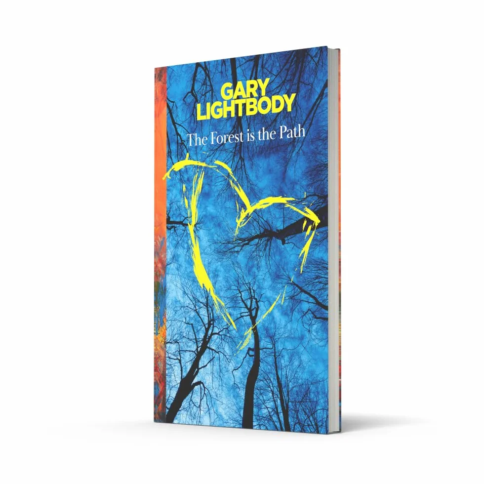 The Forest Is the Path: Sunday Times and Irish Bestseller - Companion Book to Snow Patrol Album