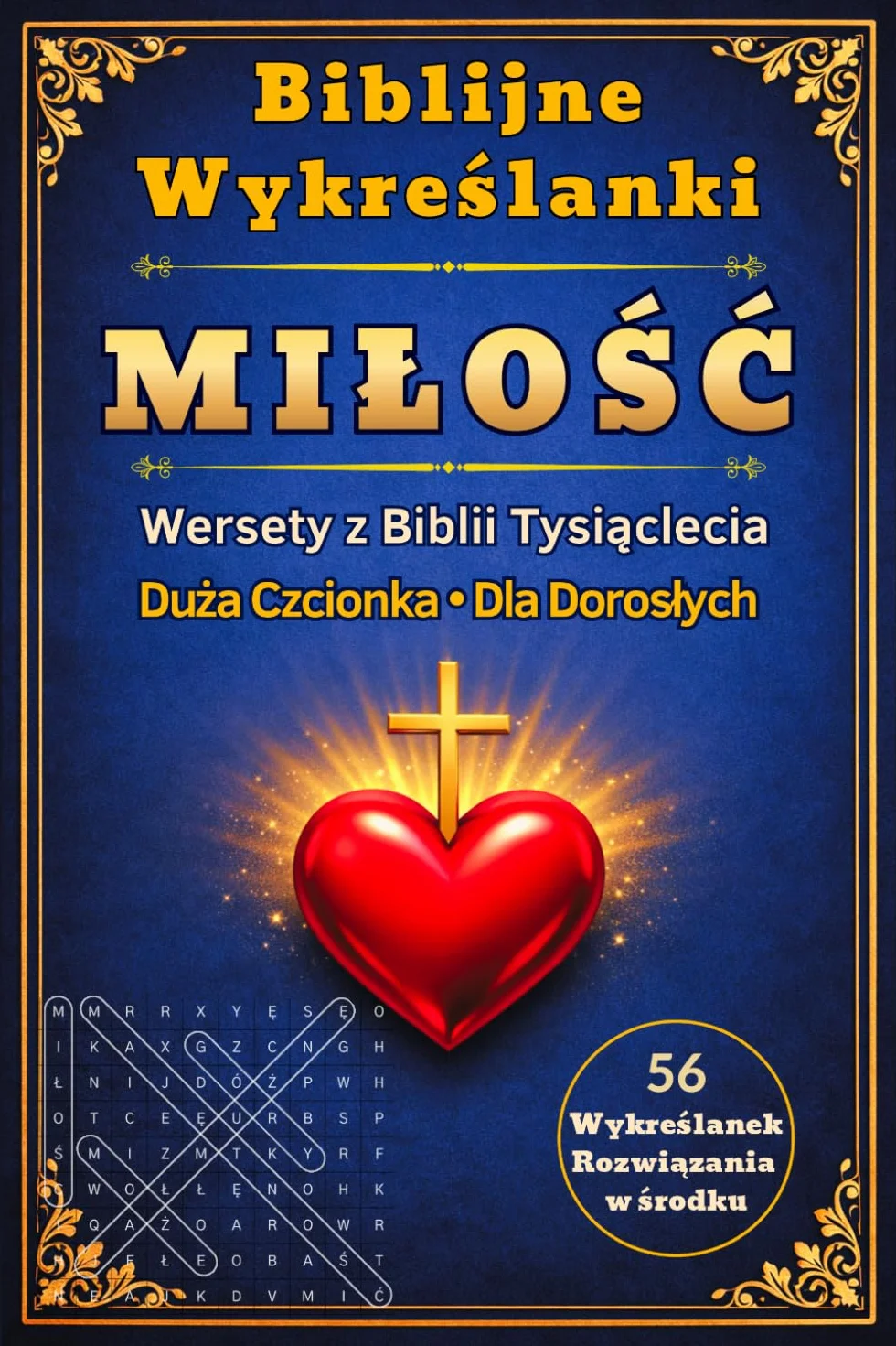 Wykreślanki Biblijne Miłość Wersety z Biblii Tysiąclecia Duża czcionka 56 Wykreślanek Religijna łamigłówka Dla dorosłych seniorów