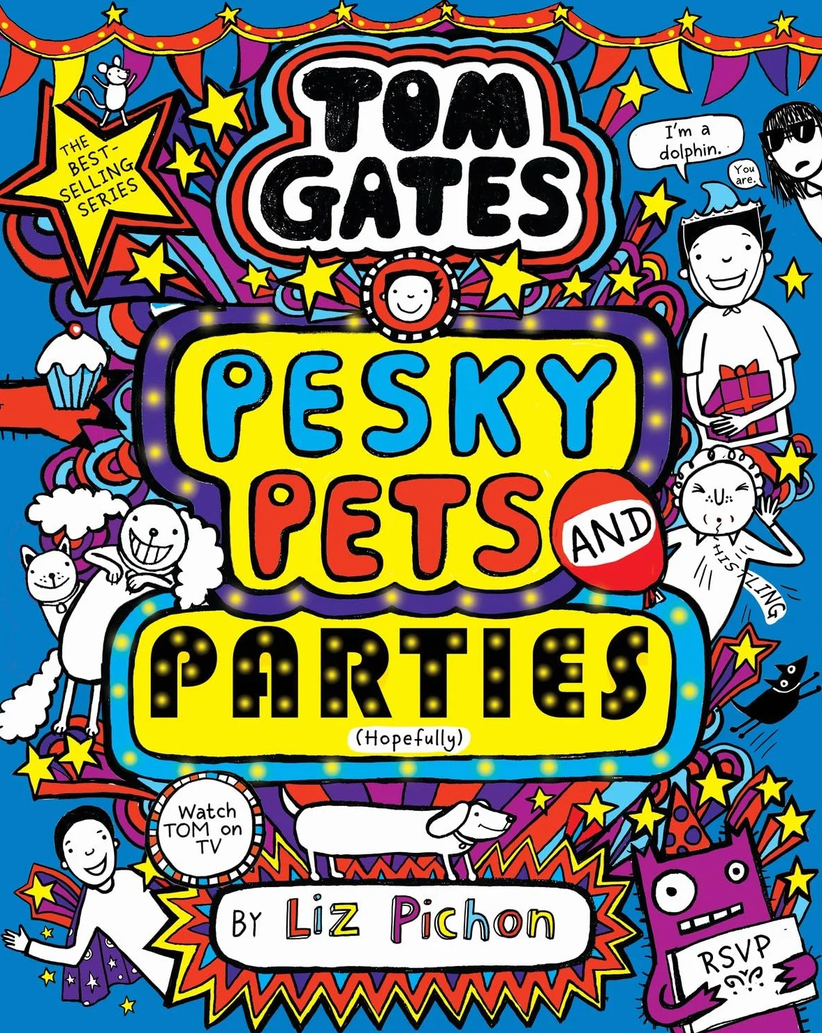 Tom Gates 24: Pesky Pets and Parties