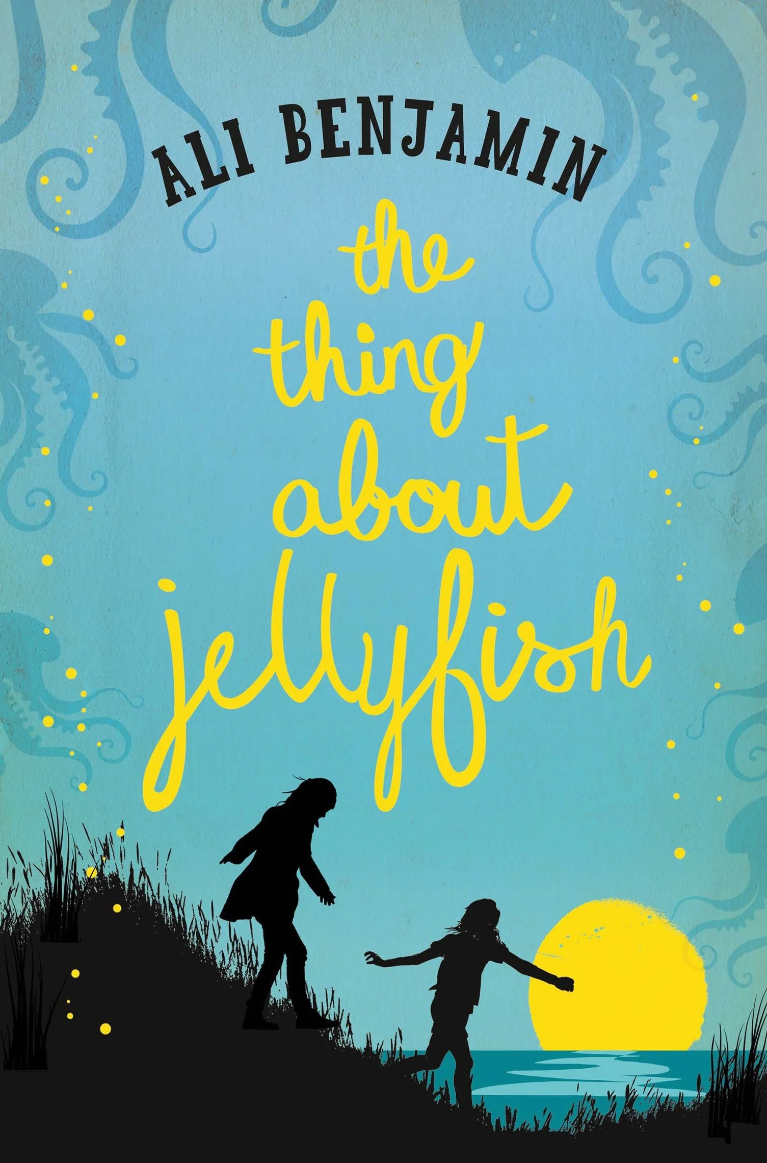 The Thing about Jellyfish Ali Benjamin