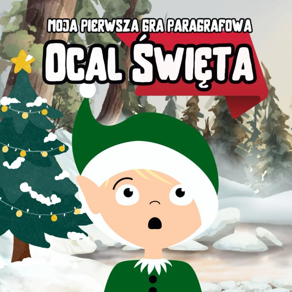 Moja pierwsza gra paragrafowa: Książeczka świąteczna dla dzieci po polsku