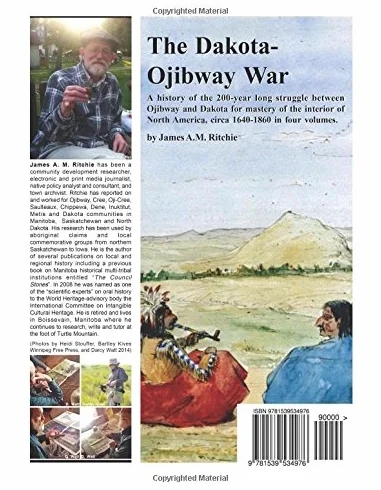 The Dakota-Ojibway War: Volume IV 1840 to 1870