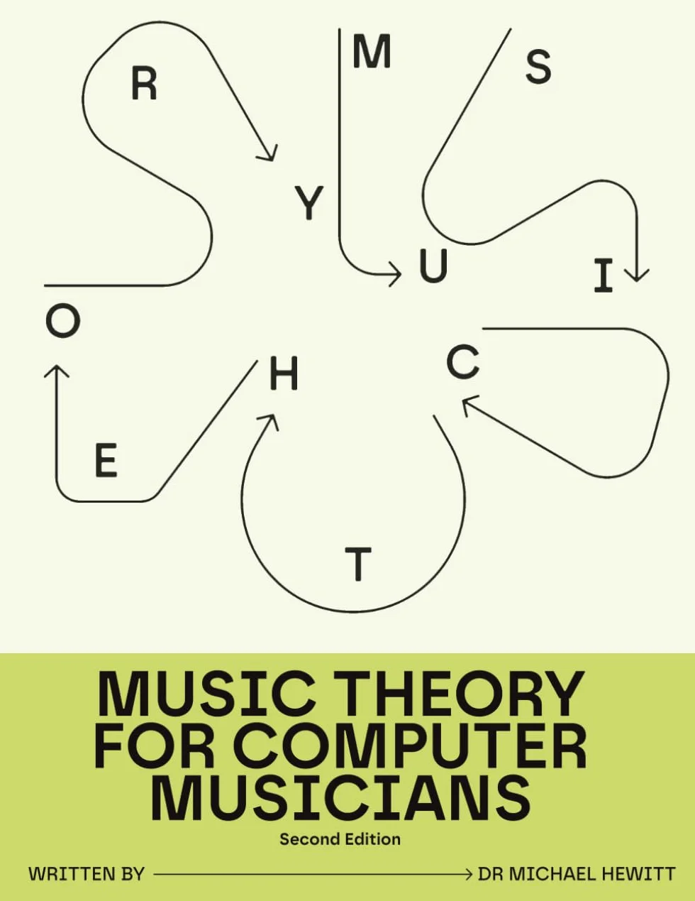 Music Theory for Computer Musicians: Second Edition