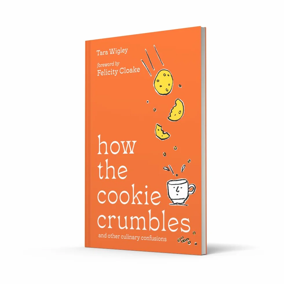 How the Cookie Crumbles: Cookbook for Foodies by Ottolenghi Writer Foreword Felicity Cloake