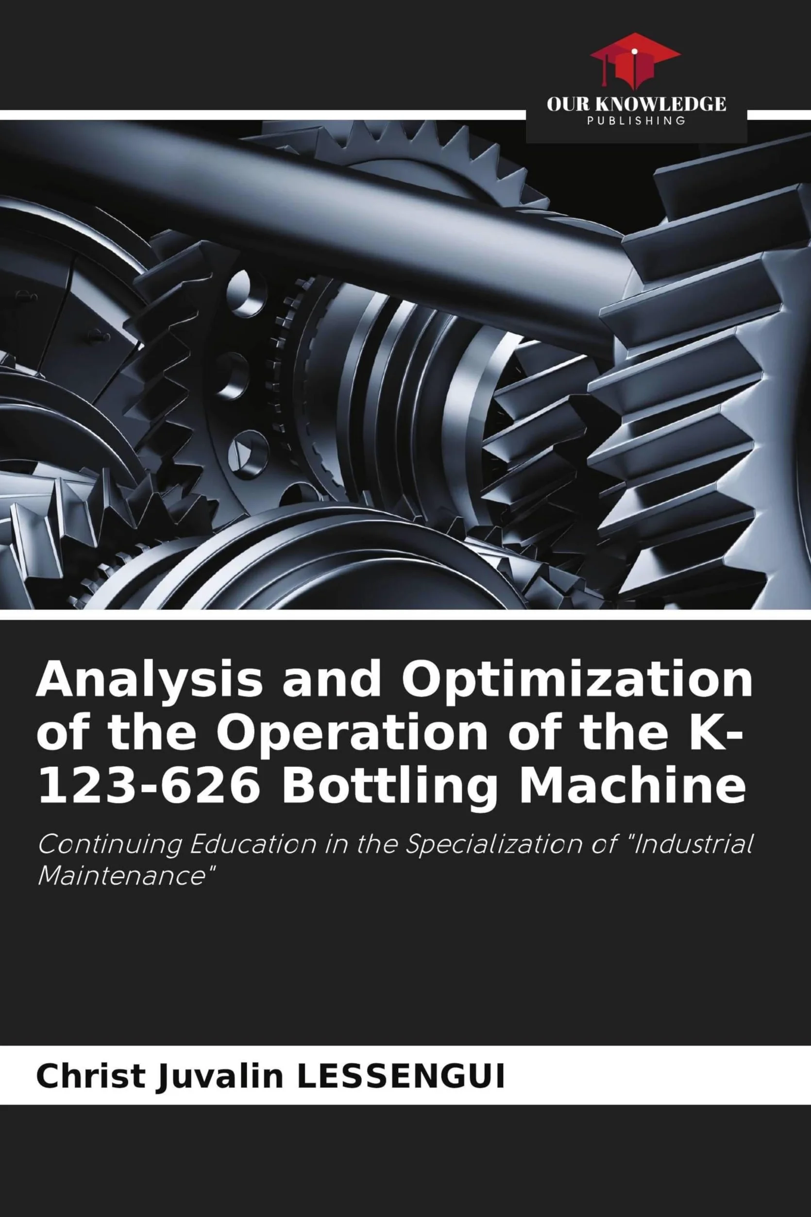 Analysis and Optimization of the Operation of the K-123-626 Bottling Machine: Continuing Education in the Specialization of "Industrial Maintenance"