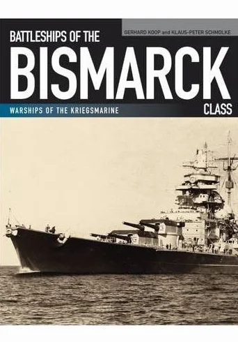 Bismarck Class Battleships