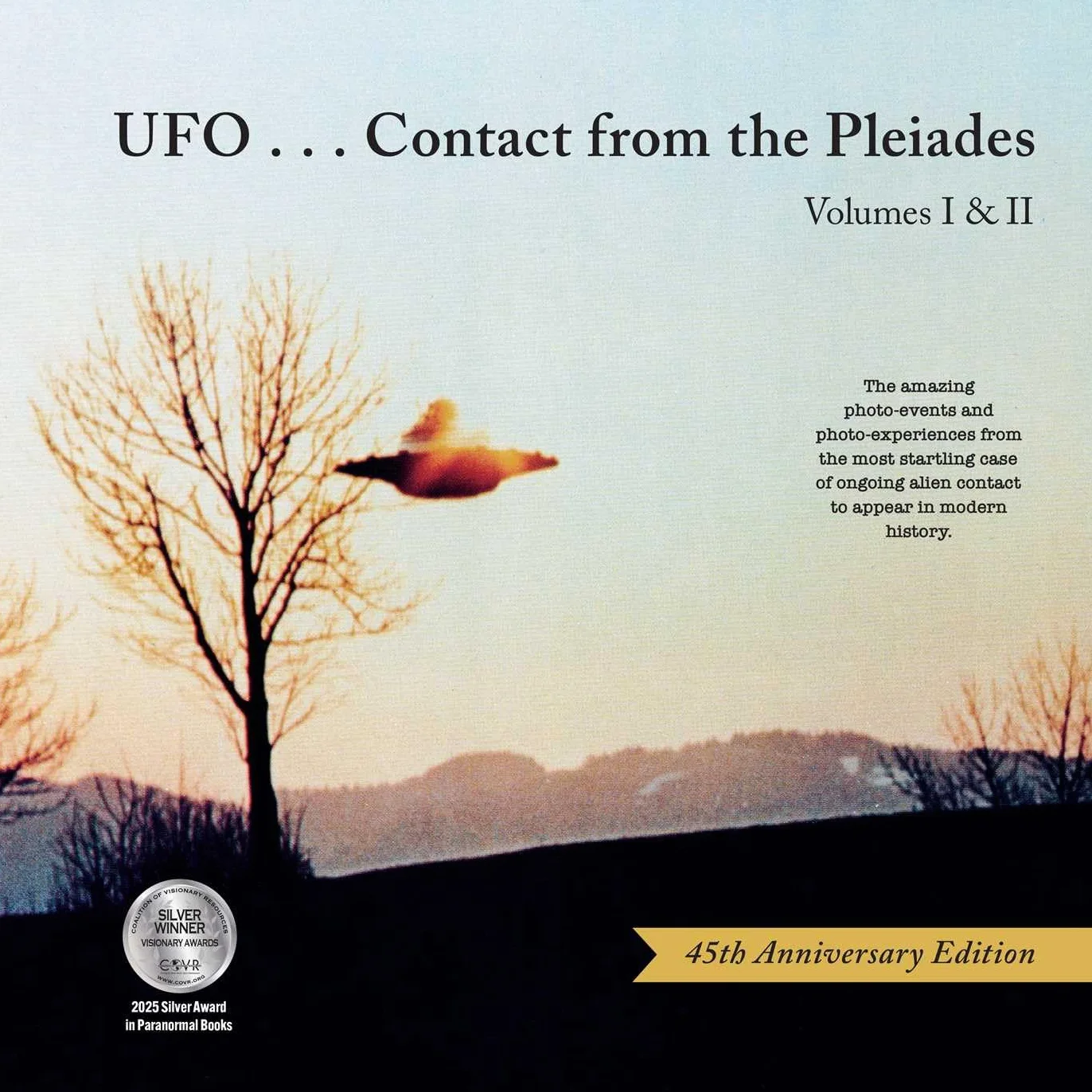 Ufo...Contact from the Pleiades (45th Anniversary Edition): Volumes I & II: 1-2