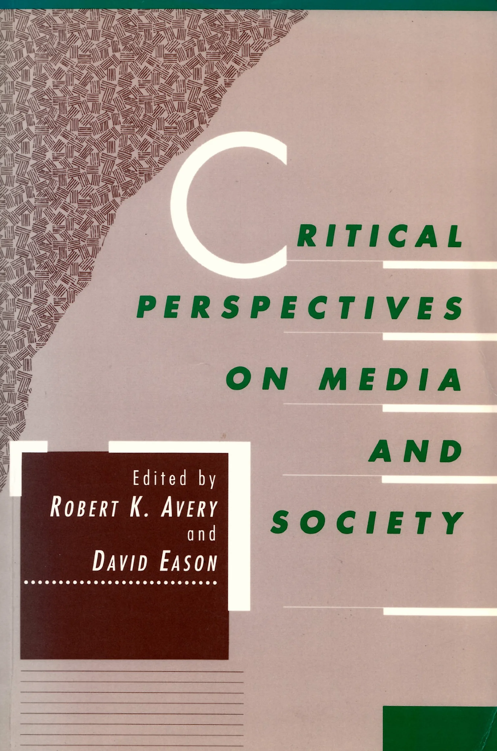 Critical Perspectives On Media And Society