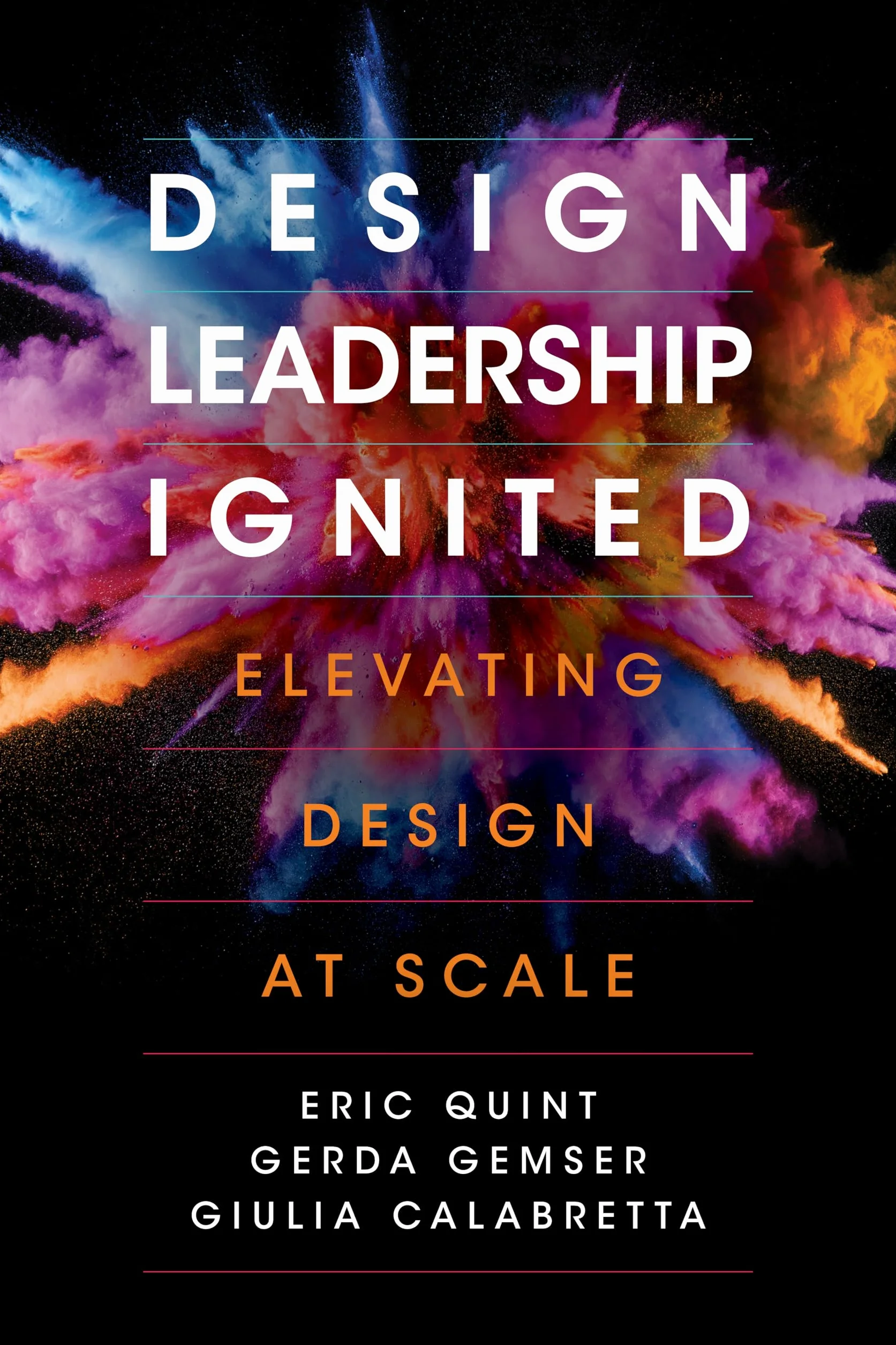 Design Leadership Ignited: Elevating Design at Scale