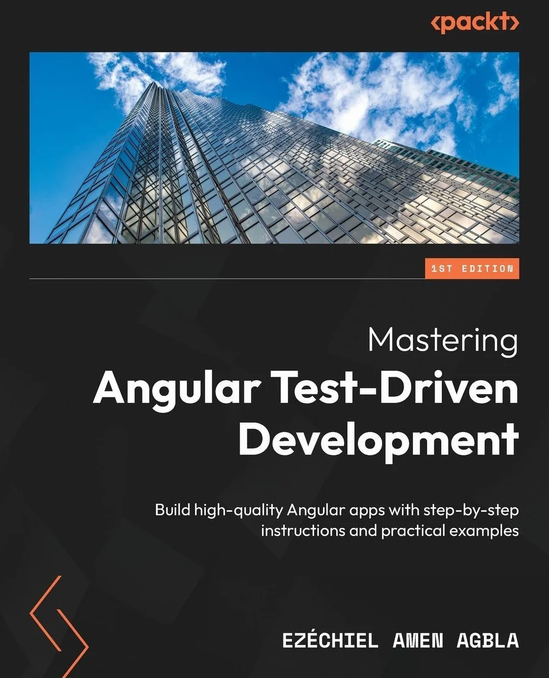 Mastering Angular Test-Driven Development: Build high-quality Angular apps