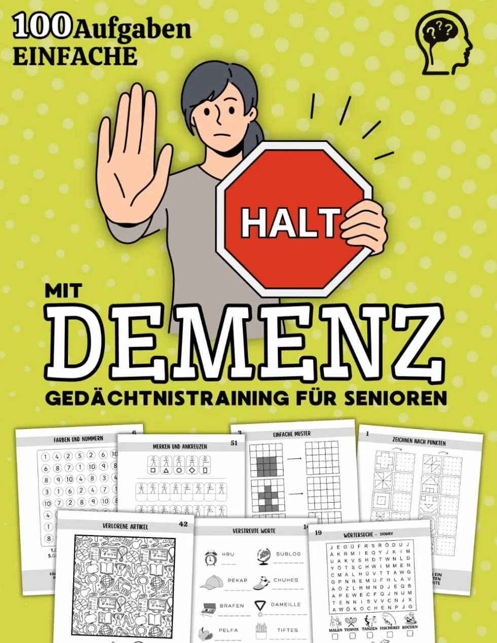Gedächtnistraining für Senioren mit Demenz: 100 Spiele, Rätsel, Aufgaben