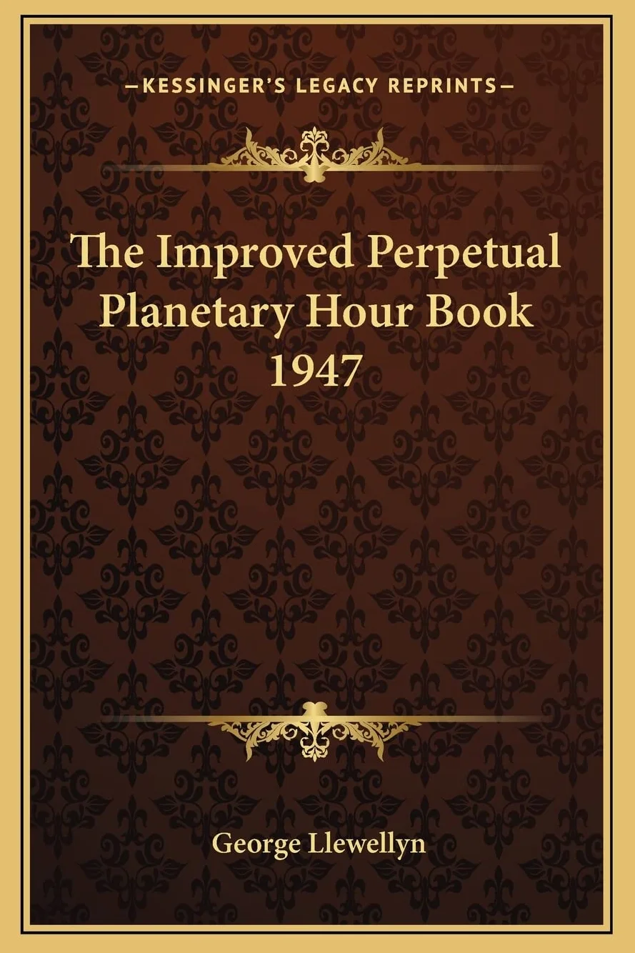 The Improved Perpetual Planetary Hour Book 1947