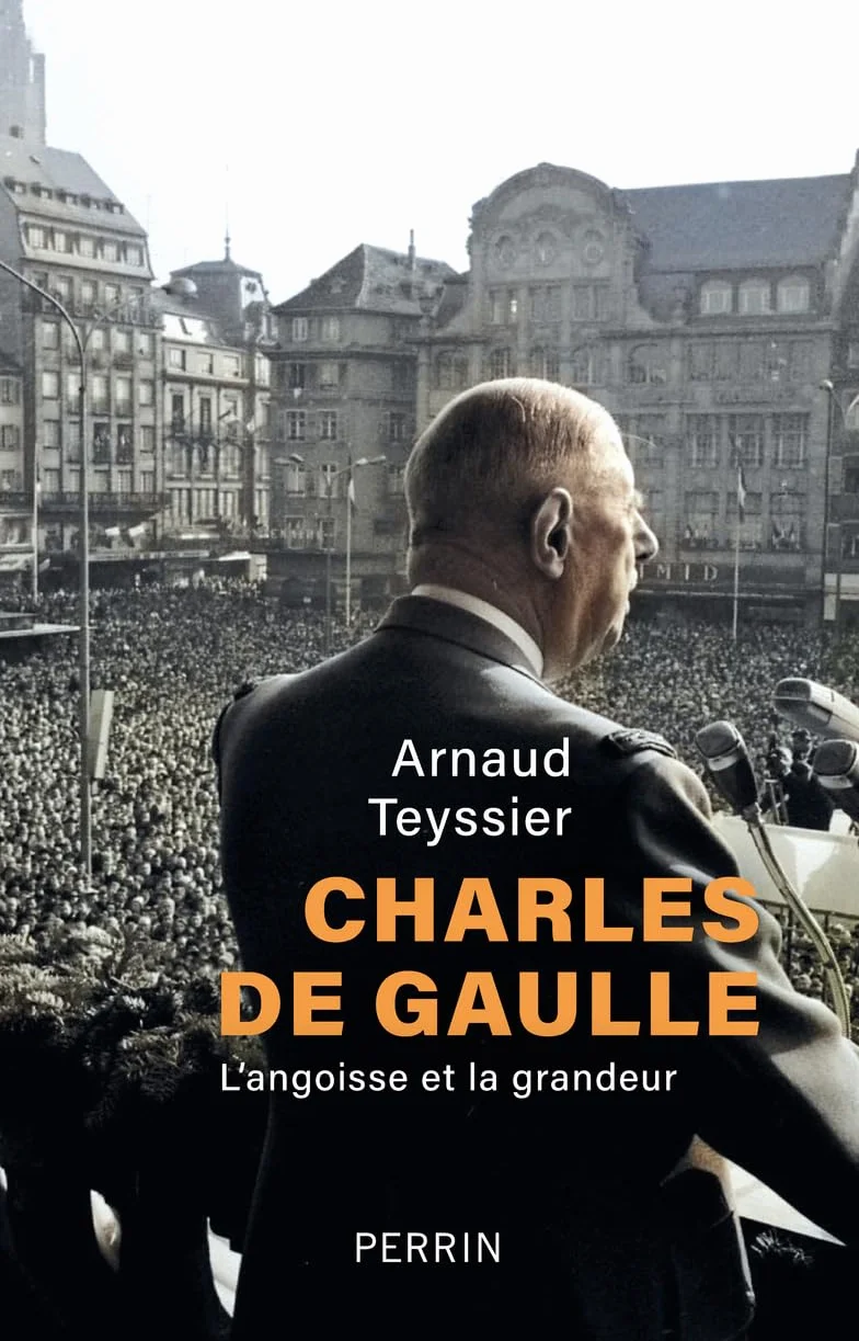 Charles de Gaulle: L'angoisse et la grandeur