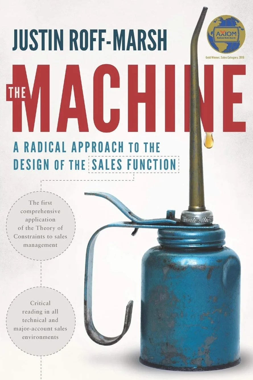 The Machine: A Radical Approach to the Design of the Sales Function: 1