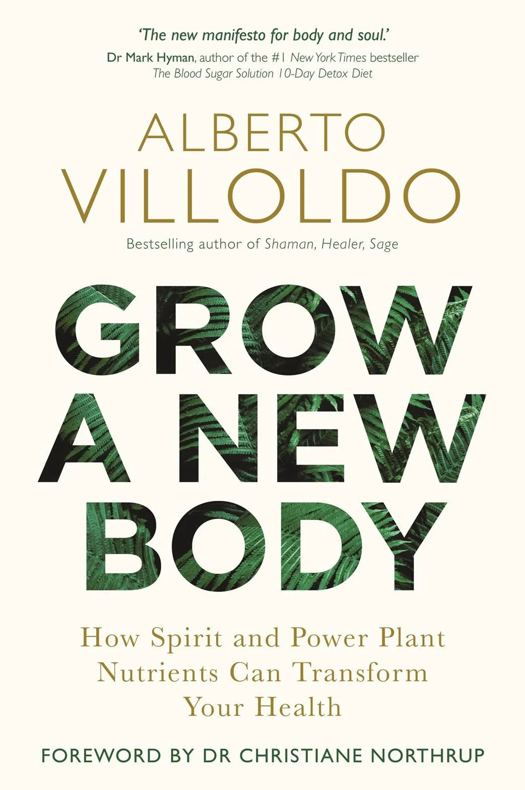 Grow a New Body: Spirit and Power Plant Nutrients for Health Transformation