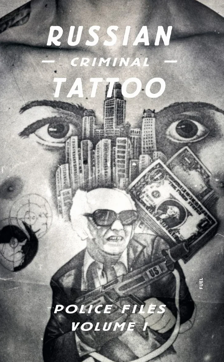 Russian Criminal Tattoo Police Files: Volume I: 1