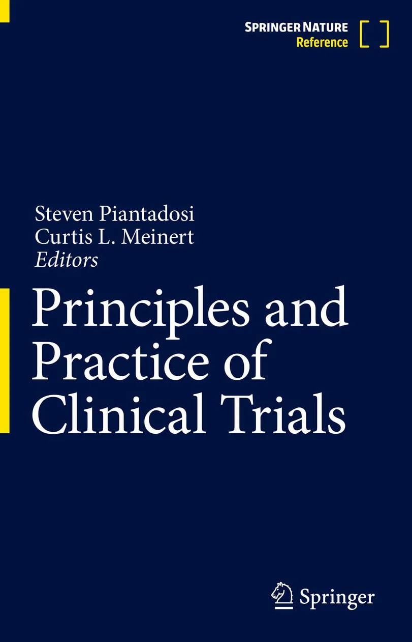 Principles and Practice of Clinical Trials
