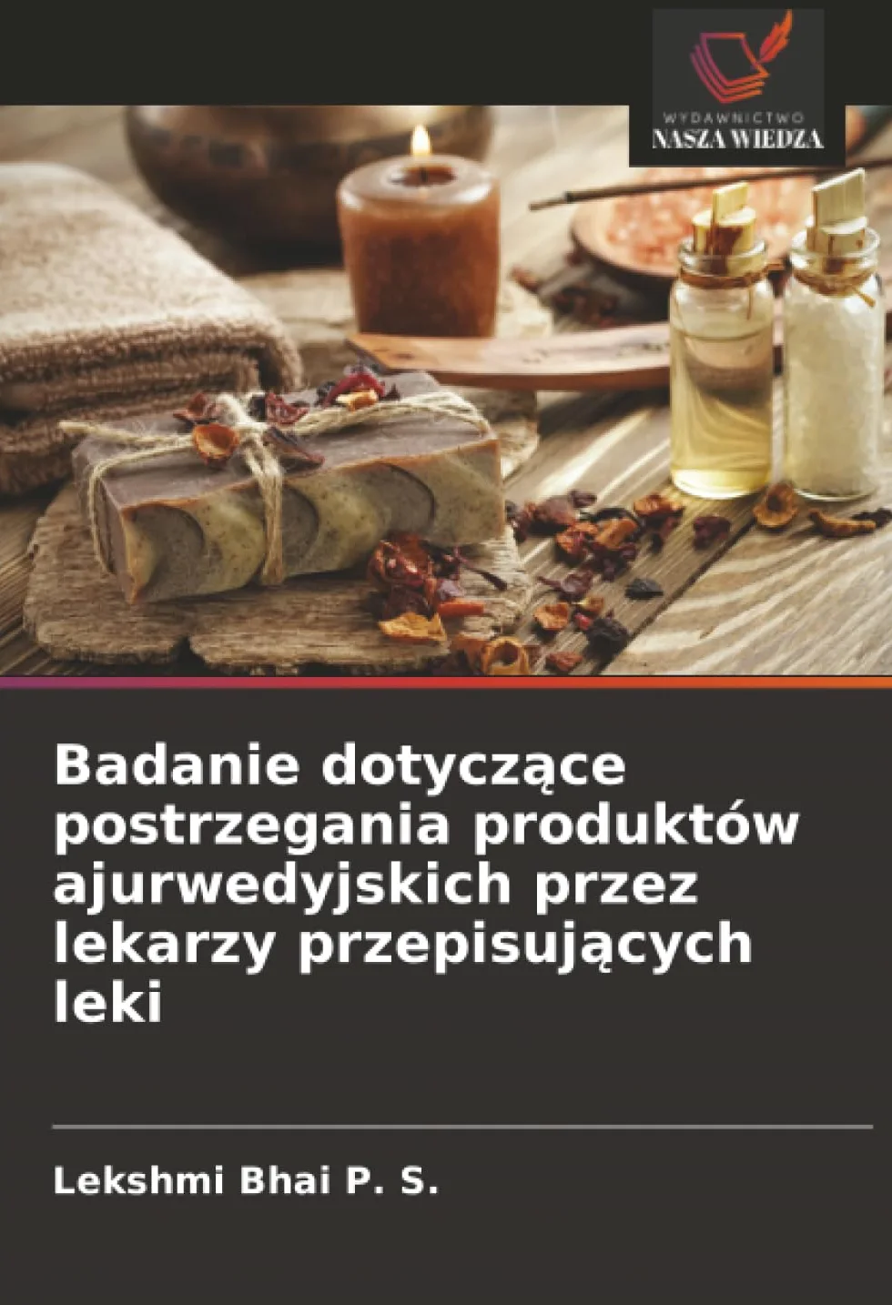 Badanie dotycz¿ce postrzegania produktów ajurwedyjskich przez lekarzy przepisuj¿cych leki