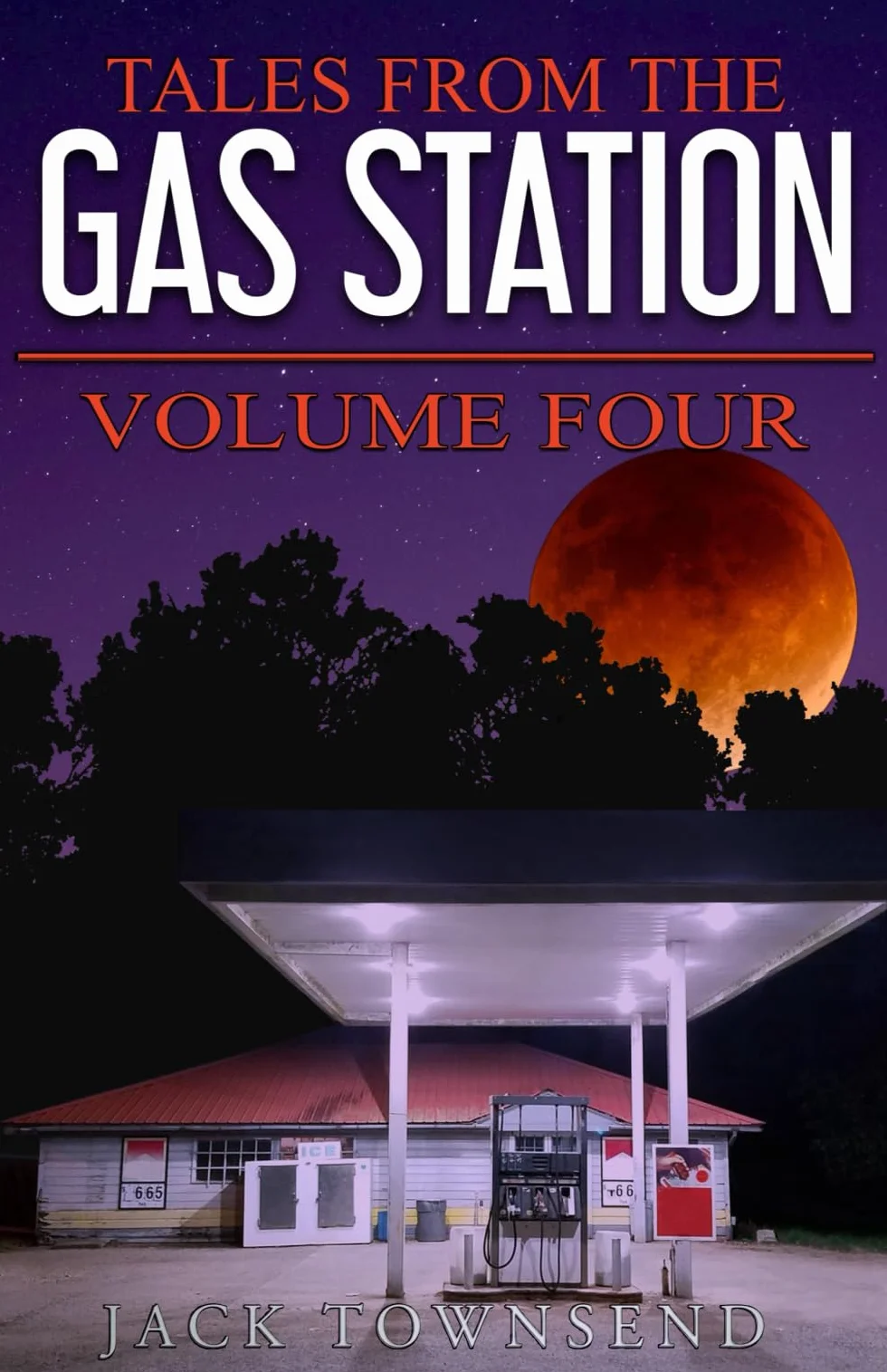 Tales from the Gas Station: Volume Four