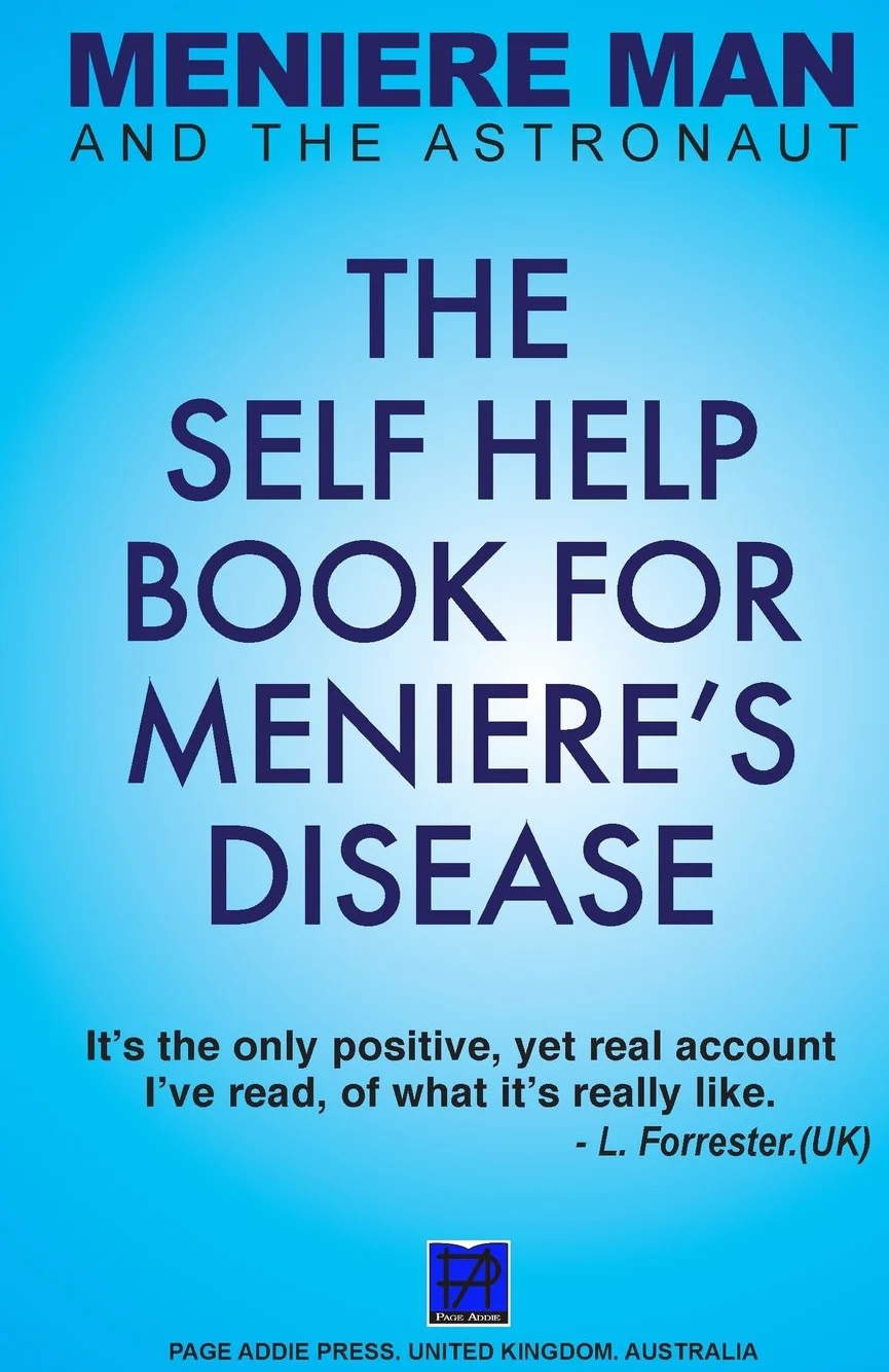 Meniere Man And The Astronaut. The Self Help Book For Meniere's Disease: 2