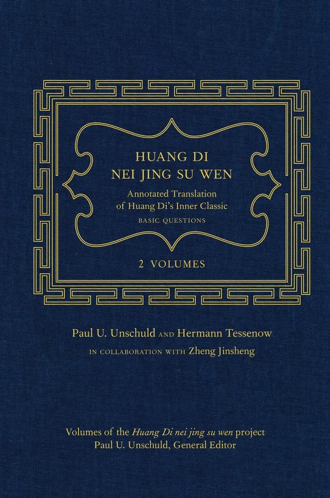 Huang Di Nei Jing Su Wen: An Annotated Translation of Huang Di's Inner Classic - Basic Questions: 2 Volumes