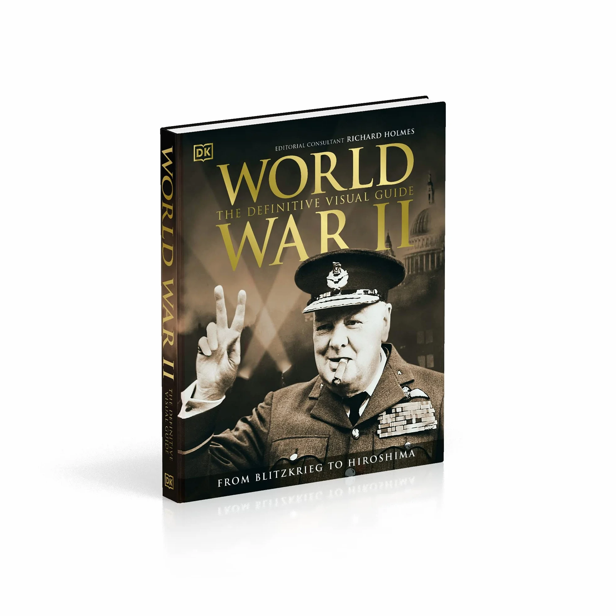 World War II The Definitive Visual Guide