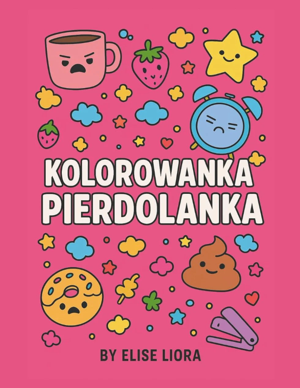 Kolorowanka Pierdolanka Antystresowa dla Dorosłych