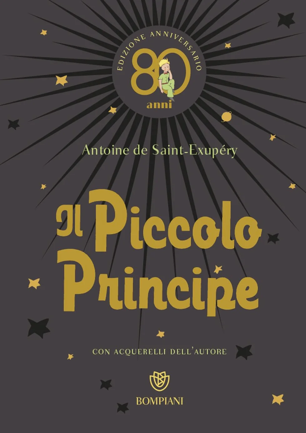 Il Piccolo Principe. Ediz. anniversario 80 anni
