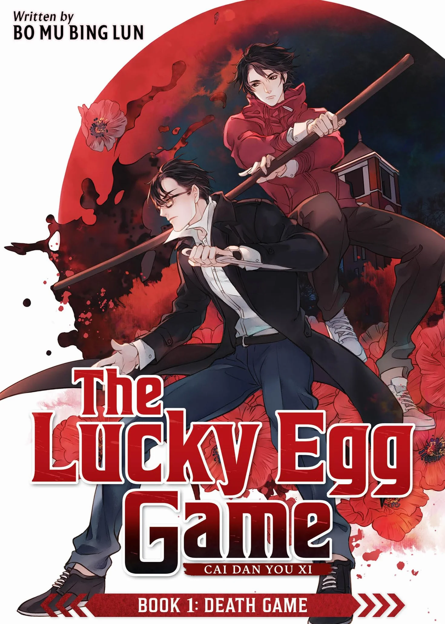 The Lucky Egg Game: Cai Dan You Xi (Novel) Book 1: Death Game
