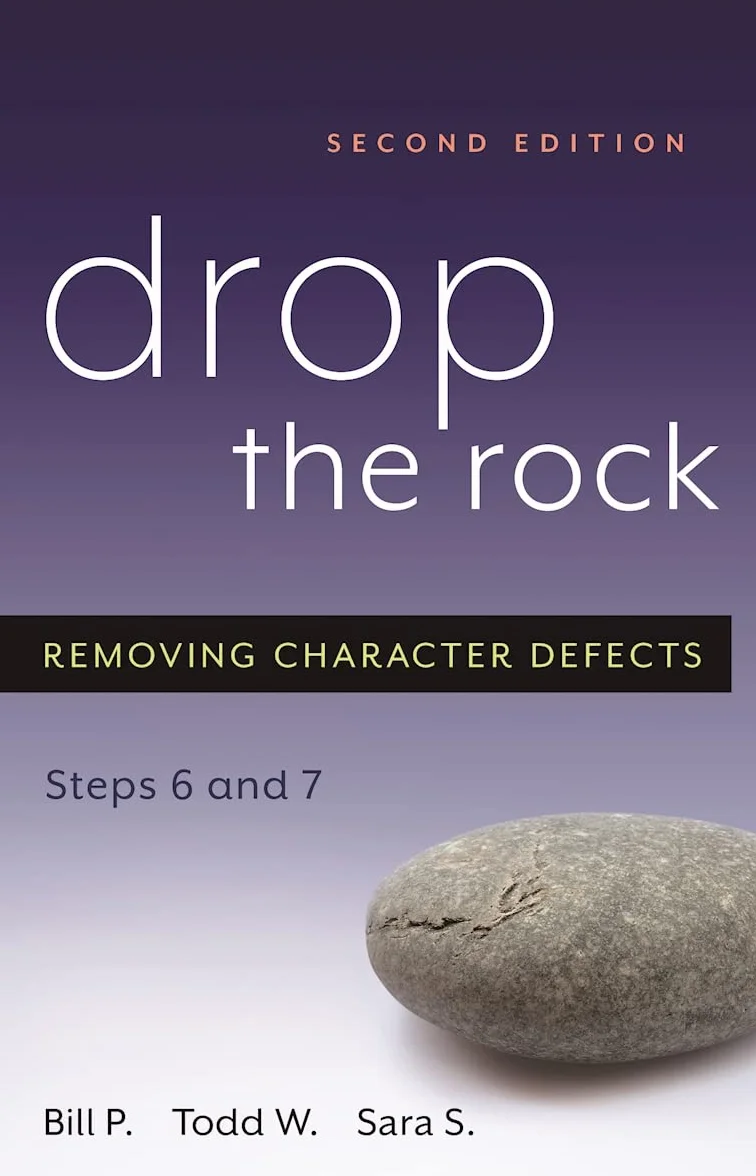 Drop the Rock: Removing Character Defects, Steps Six and Seven