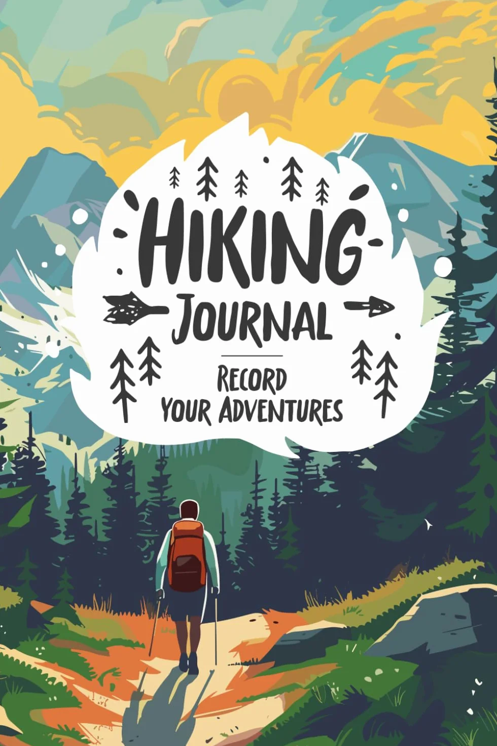 Hiking Journal: Practical Log for Hikers & Adventurers – Trail Record Book