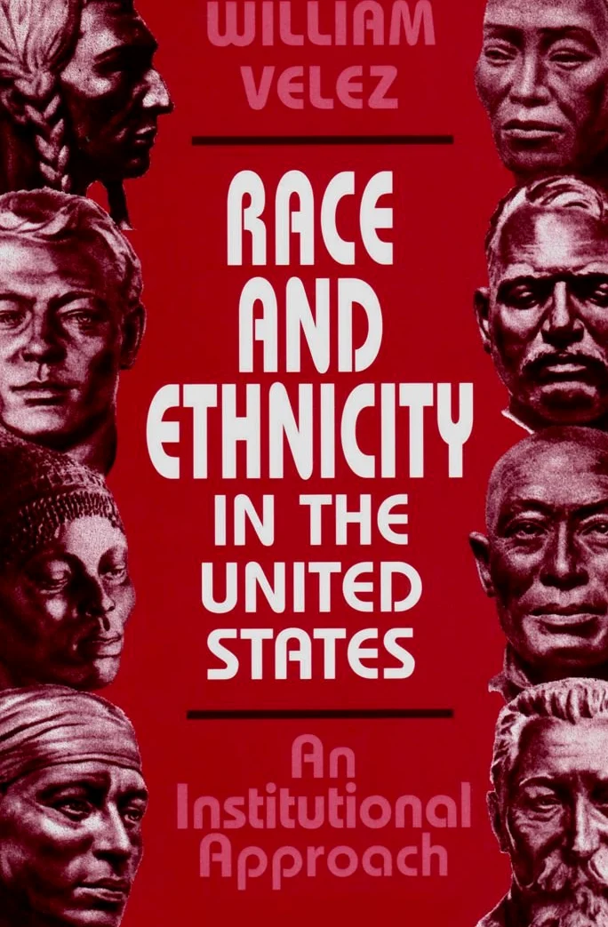 Race and Ethnicity in the United States: An Institutional Approach