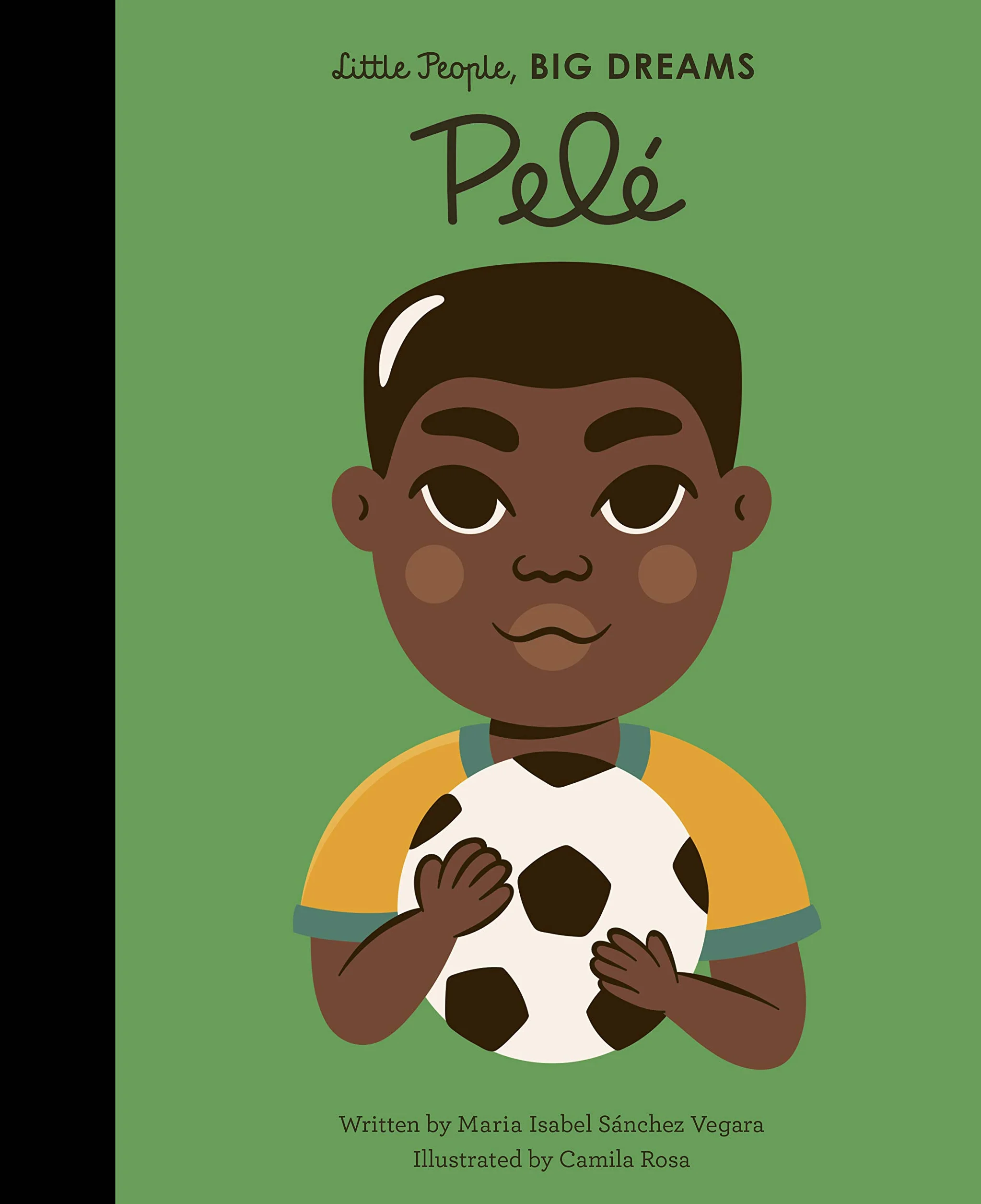 Little People Big Dreams Pele /anglais: Volume 46