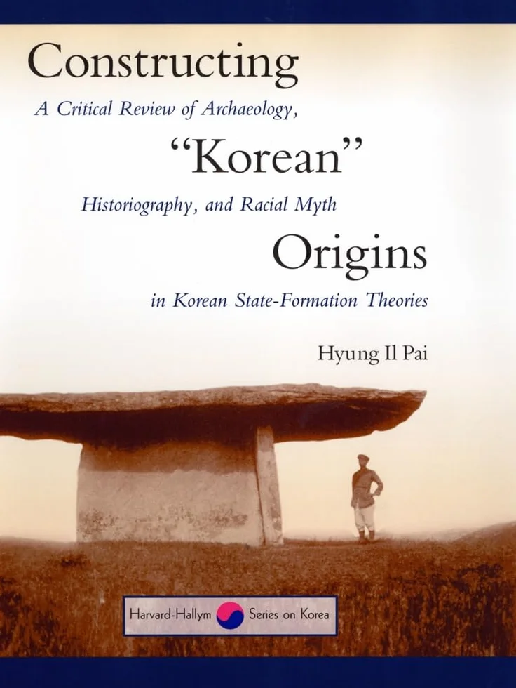 Korean Origins: Critical Review of Archaeology, Historiography, and Racial Myth in State-Formation Theories
