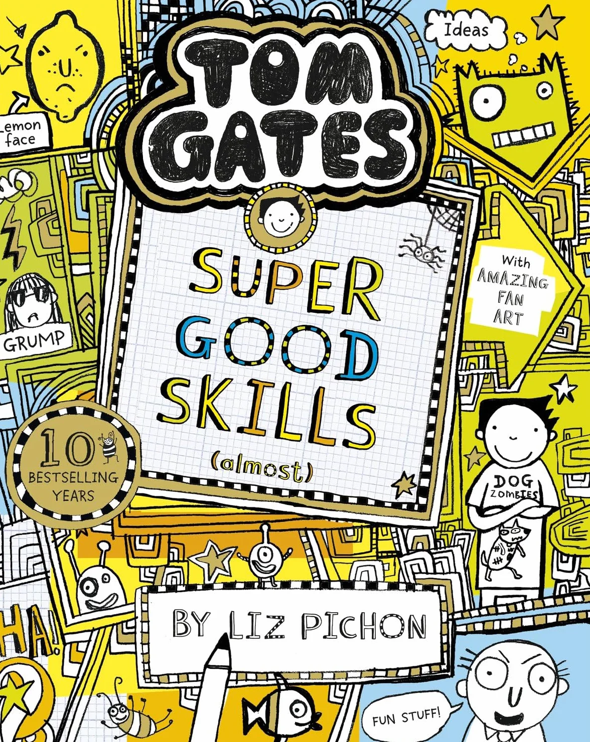 Tom Gates: Super Good Skills (Almost...): 10