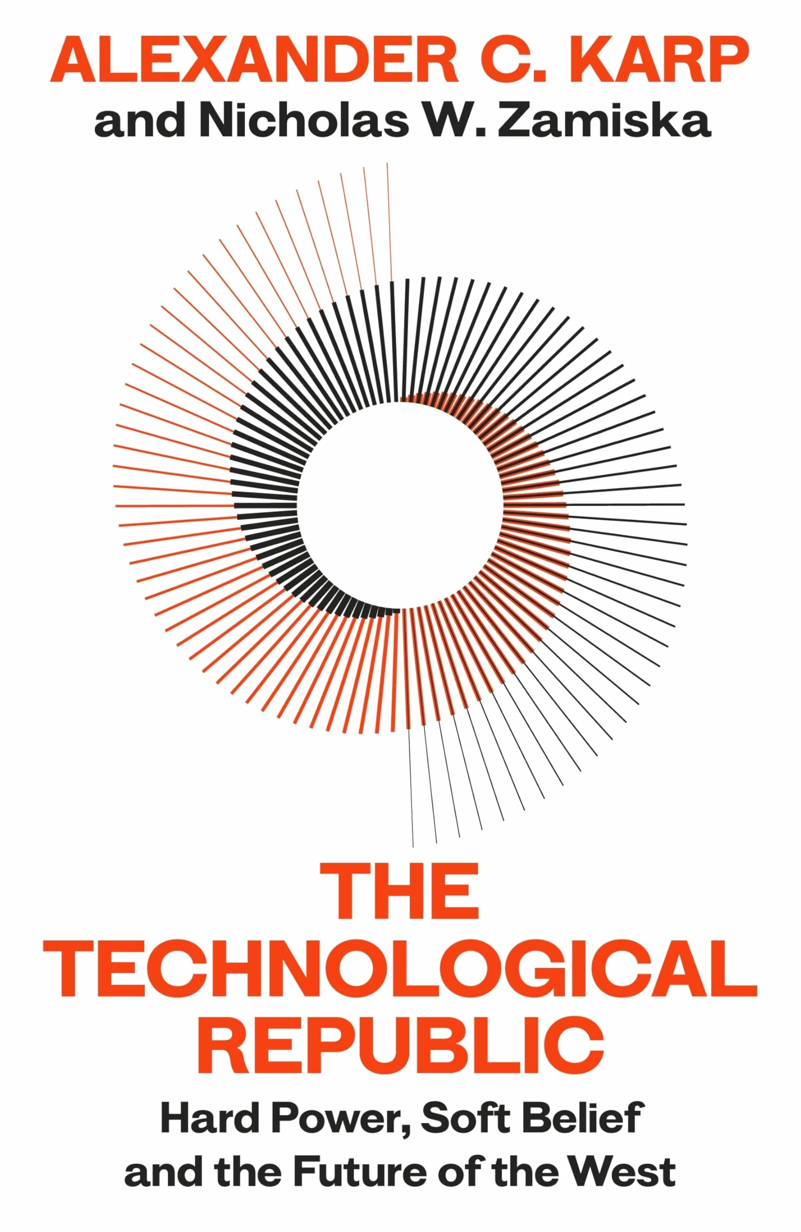 The Technological Republic: Sunday Times Bestseller from Palantir Founders