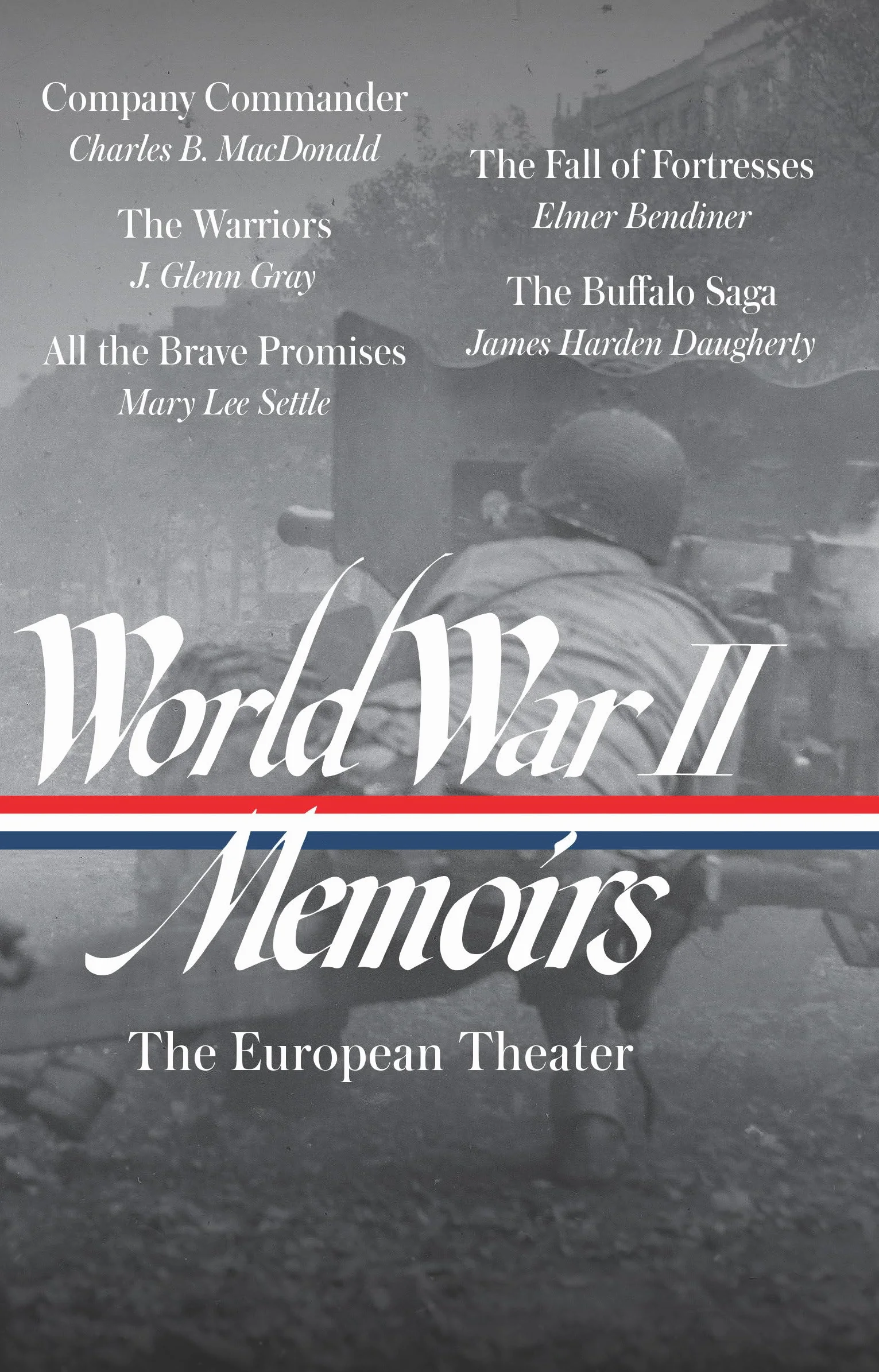World War II Memoirs: The European Theater (LOA #385)