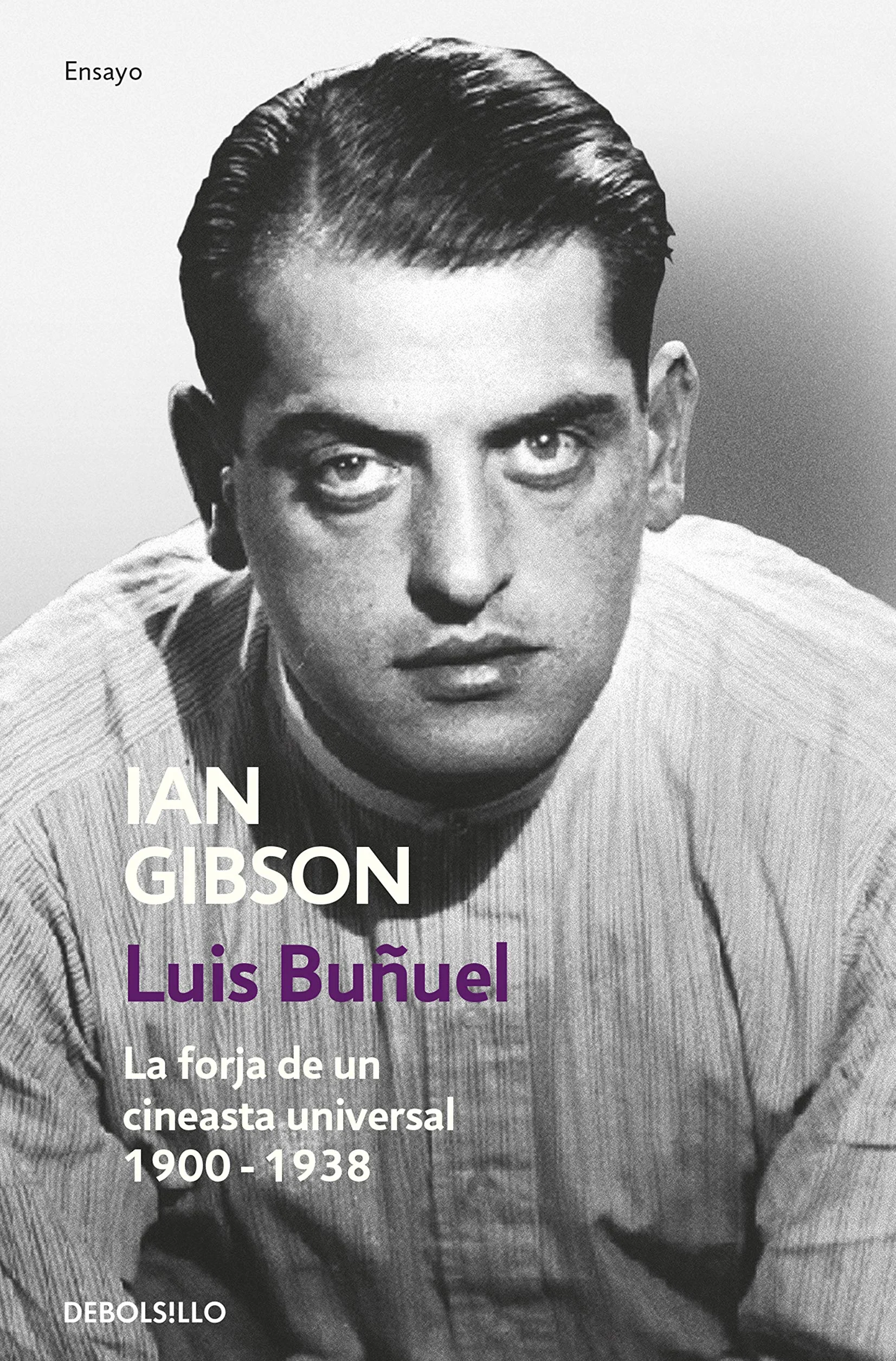 Luis Buñuel: La forja de un cineasta universal (1900-1938)
