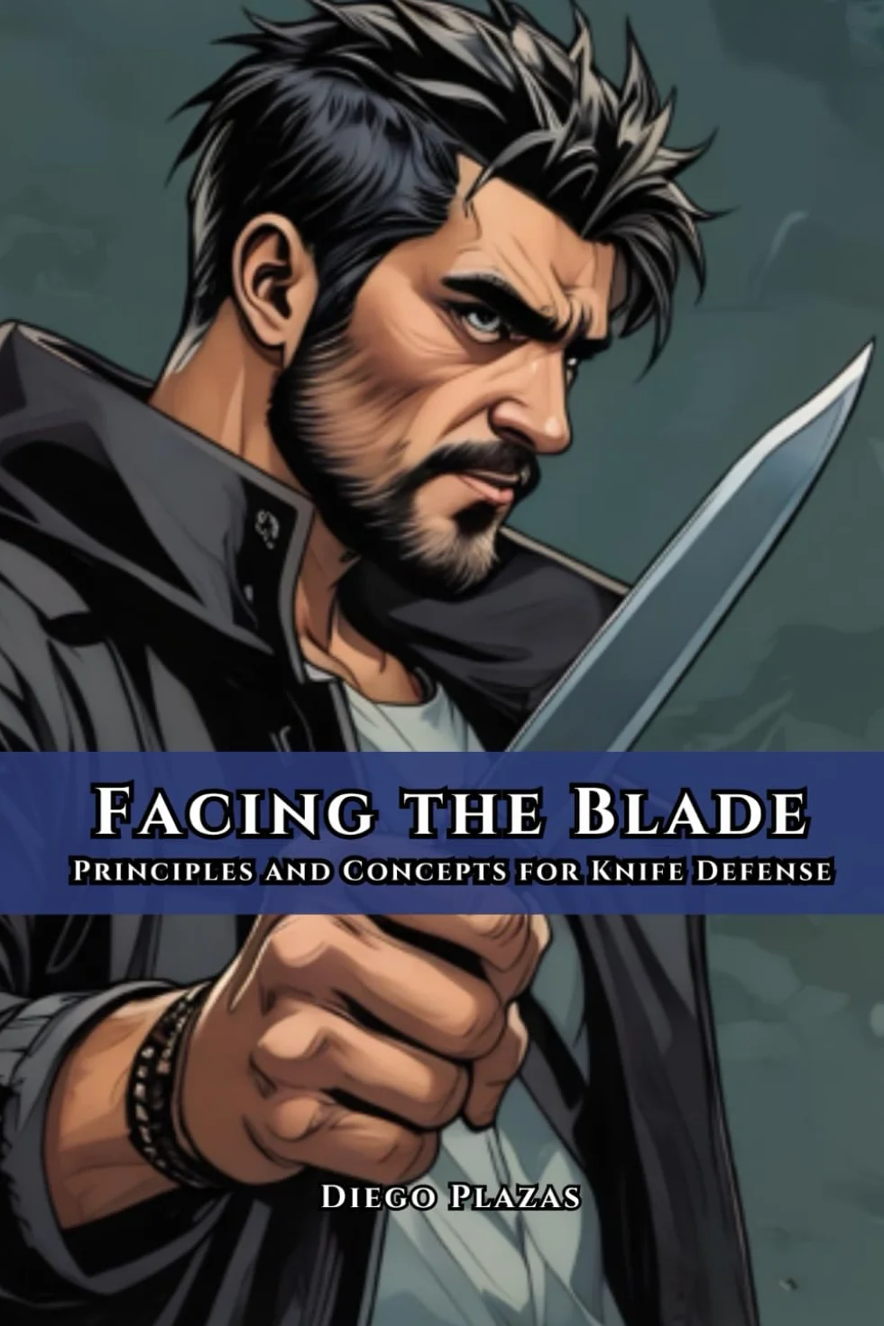 Facing the Blade: Principles and Concepts for Knife Defense