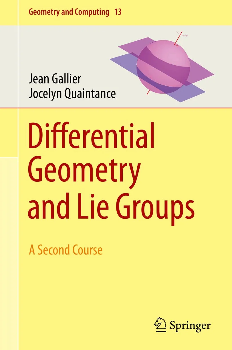 Differential Geometry and Lie Groups: A Second Course: 13