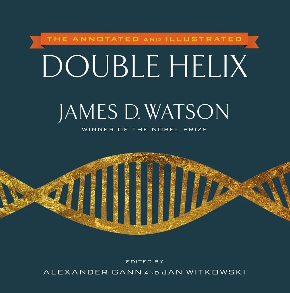 The Annotated and Illustrated Double Helix: New Edition