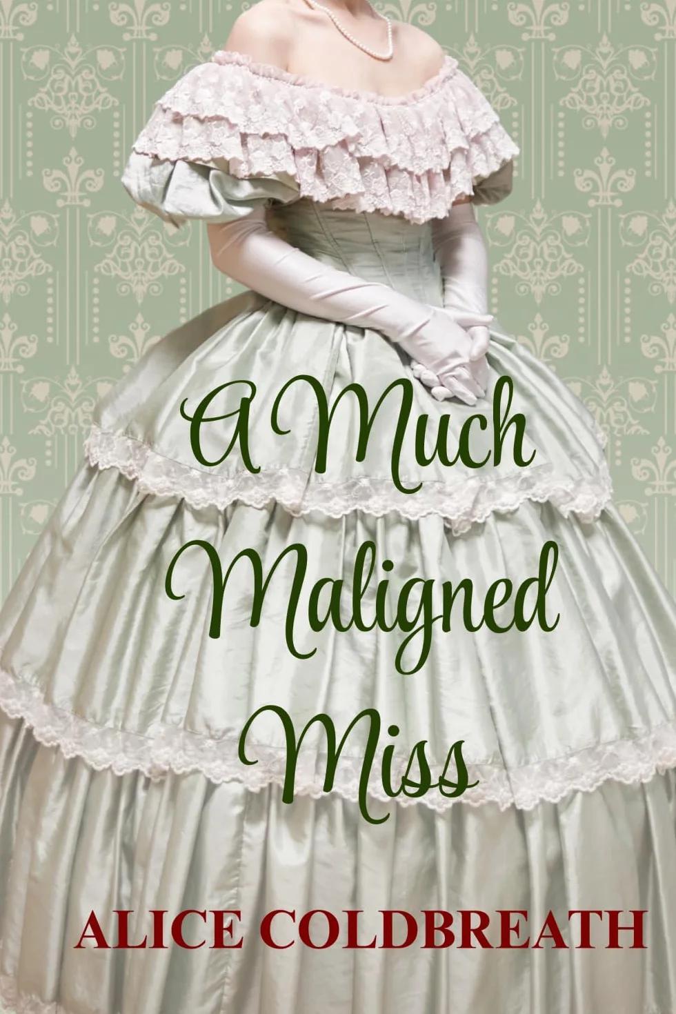 A Much Maligned Miss: 2
