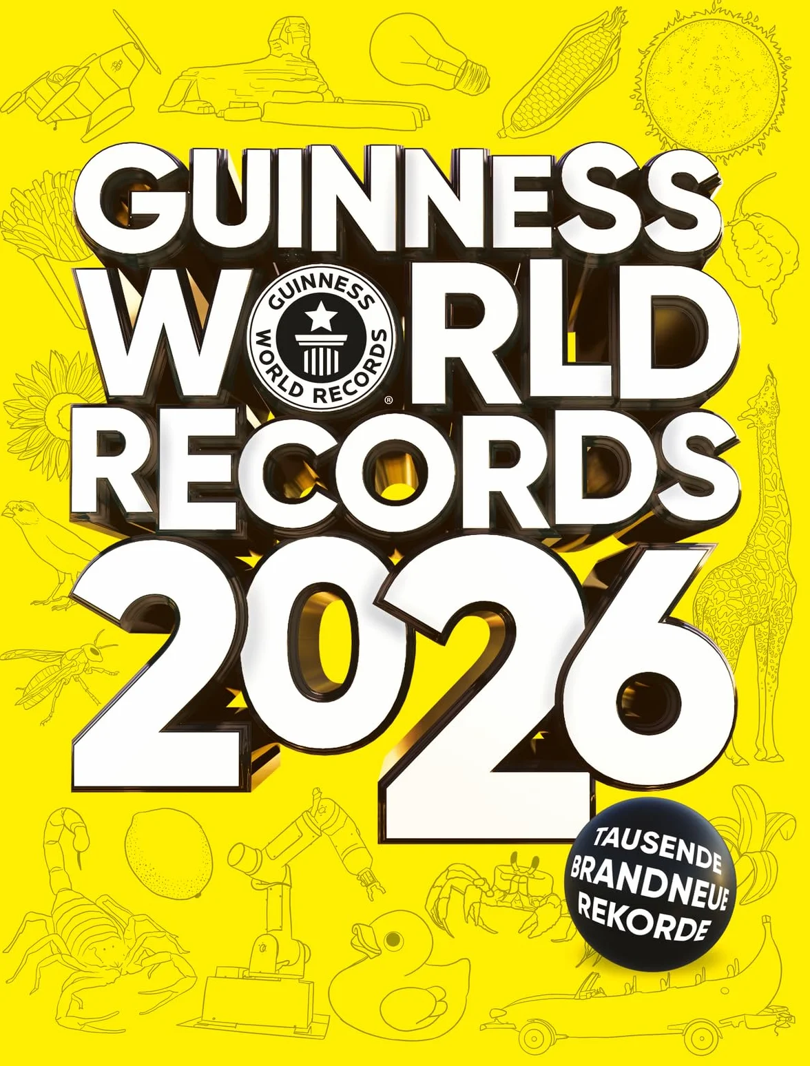 Guinness World Records - 2026: Deutschsprachige Ausgabe